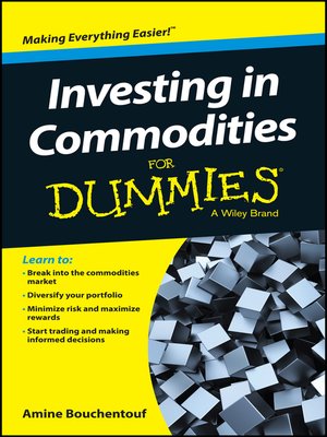 cover image of Investing In Commodities For Dummies